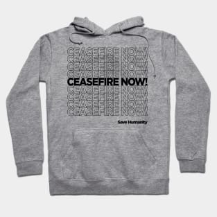 CEASEFIRE NOW! Hoodie